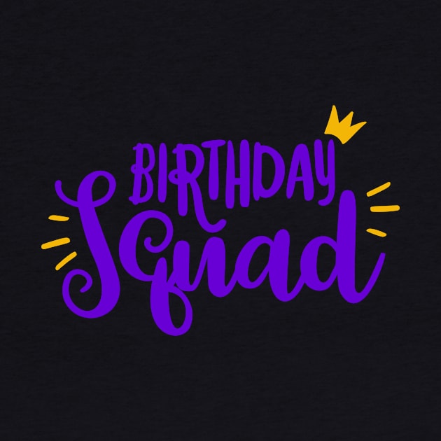 Birthday Squad by Coral Graphics